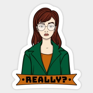 Daria -Really? Sticker